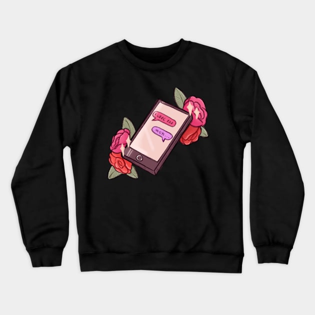 Love message Crewneck Sweatshirt by Maki.artist